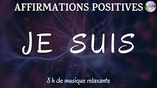 Affirmations positives “JE SUIS”  Attirez le meilleur dans votre vie pendant que vous dormez [upl. by Britney861]