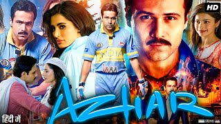 Azhar Full Movie 2016  Emraan Hashmi  Lara Dutta  Nargis Fakhri  Review amp Facts [upl. by Abner]