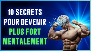 10 Clefs pour Devenir Plus Fort Mentalement [upl. by Aihsyla]