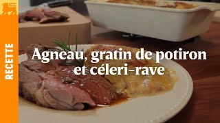 Agneau gratin de potiron et célerirave [upl. by Epp918]