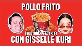 POLLO FRITO Y GISSELLE KURI  ÑAMÑAM  Episodio 33 [upl. by Gloria]