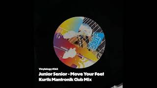 Junior Senior  Move Your Feet Kurtis Mantronik Club Mix [upl. by Raknahs]