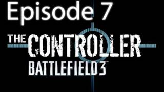 The Controller  Battlefield 3  Episode 7 quotLeave No Man Behindquot [upl. by Fremont]