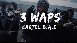 Cartel BAE  3 Waps Lyrics [upl. by Jeanette]