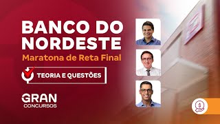 Concurso Banco do Nordeste  Maratona de Reta Final [upl. by Worth]