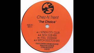 ChezN Trent  The Choice Windy City Club [upl. by Berthold]