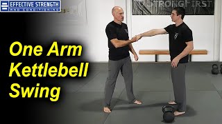 One Arm Kettlebell Swing by Pavel Tsatsouline [upl. by Seif]