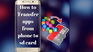 How to Transfer Apps from Phone to SD Card Without Rooting 2019 [upl. by Ennirac]