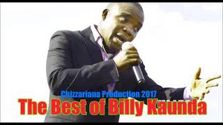 The Best of Billy Kaunda  DJChizzariana [upl. by Gnad929]