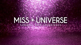 Original Farewell Walk Soundtrack  Miss Universe  Golden Days [upl. by Wende]