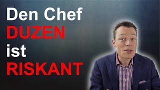 Warum ist DUZEN mit dem Chef riskant Duzen oder siezen Arbeitsplatz M Wehrle [upl. by Sello]