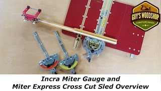 Incra Miter Gauge and Miter Express Cross Cut Sled Overview [upl. by Avlem944]