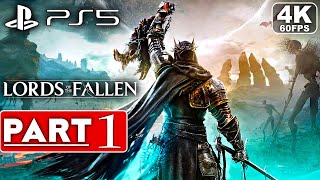 LORDS OF THE FALLEN Gameplay Walkthrough Part 1 4K 60FPS PS5  No Commentary FULL GAME [upl. by Kirt]