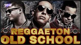 REGGAETON VIEJO  REGGAETON ANTIGUO  REGGAETON OLD SCHOOL MIX  CLASICOS REGGAETON MIX [upl. by Guillema198]