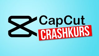 CapCut Desktop Einsteiger Anleitung  Das einfachste kostenlose 4k Videobearbeitungsprogramm [upl. by Chimene]