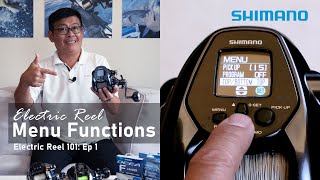 Shimano Electric Reel Menu Functions  Electric Reel 101 Series Ep 1 Intro [upl. by Nannahs]