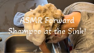 ASMR Forward Hair Shampoo at the Sink [upl. by Ennairek]