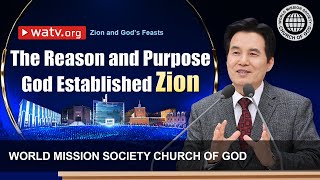 Zion and God’s Feasts  WMSCOG Church of God Ahnsahnghong God the Mother [upl. by Amehsat21]