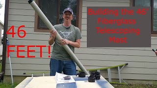 Building DXETFK46HD Fiberglass Telescoping Mast [upl. by Aver750]