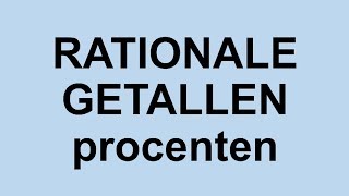 1ART  Rationale getallen procenten [upl. by Helaina]