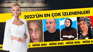 2023te En Çok İzlenen Dosyalar  Müge Anlı ile Tatlı Sert Kolajlar [upl. by Jonny957]