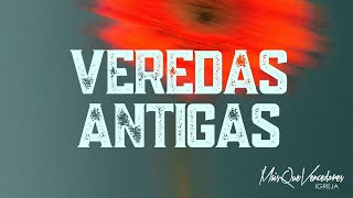 MQV  VEREDAS ANTIGAS  Pra Thereza Almeida [upl. by Truelove]