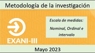 EXANI III 2023 Metodología de la investigación Escala de medidas [upl. by Parish]