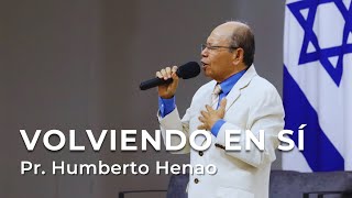 VOLVIENDO EN SÍ  Pr Humberto Henao [upl. by Argella]