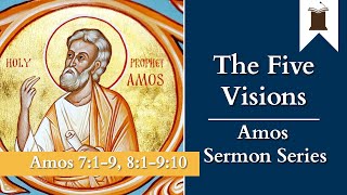 quotThe Five Visionsquot  Amos 719 81910  Amos Sermon Series  FCCOP  01312021 [upl. by Arly]