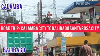 Road Trip  Calamba City to Balibago Santa Rosa Laguna [upl. by Lanuk]