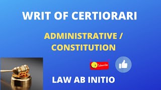 Writ of certiorari उत्प्रेषण लेख Administrative law lawabinitio constitution writs [upl. by Isola72]