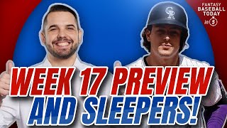 Week 17 Preview Sleepers for this Weekend amp the 10Day Scoring Period  Fantasy Baseball Advice [upl. by Airdnola]