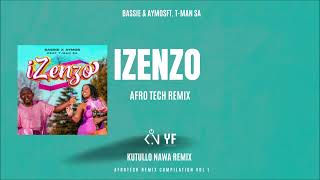 AFRO TECH REMIX  bassie4222 amp aymosshili Ft  tmansaofficial   Izenzo [upl. by Capps817]