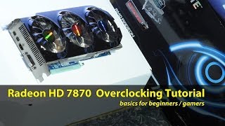 Radeon HD 7870 overclocking tutorial for beginners [upl. by Nilo]