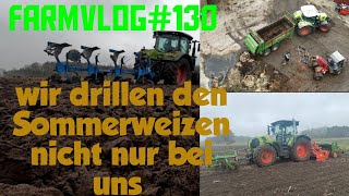 Farmvlog130 Wir drillen den Sommerweizen Maschio Dominator und Amazone D9 geben alles [upl. by Edgard714]