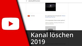 Youtube Kanal löschen in 2019 ✅ Tutorial [upl. by Aicilf]