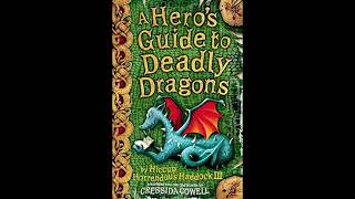 A Heros Guide to Deadly Dragons Book 6 in the how to train your dragon trilogy [upl. by Moguel]