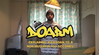 DOABM 6 EXPLAINING RAMADAN TO A NON MUSLIM IN 100 SECONDS [upl. by Jewelle]