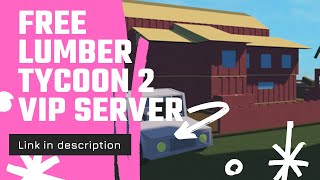 LUMBER TYCOON 2 VIP SERVER NOVEMBER 2021 [upl. by Patrizio892]