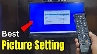 Best Picture Setting  Toshiba Tv  How to Change the Picture Settings  Smart Tv Picture Setting [upl. by William]