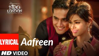 Aafreen Lyrical  1920 LONDON  Sharman Joshi Meera Chopra Vishal Karwal  KK Antara Mitra [upl. by Arlan]