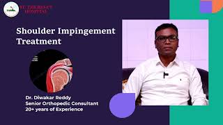 Shoulder Impingement Rotator Cuff Tear treatment by Dr Diwakar Reddy  Sr Orthopedic Consultant [upl. by Portwin]