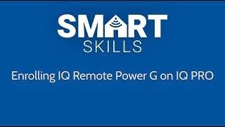 IQ PRO Smart Skill IQ Remote PowerG Enrolling With PowerG and Best Practices [upl. by Nahum]