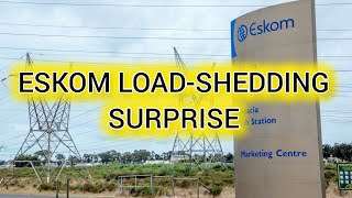 ESKOM LOADSHEDDING SURPRISE [upl. by Enail]