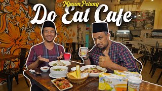 MINUM PETANG DI DO EAT CAFE SAMBIL SEMBANG RAYA KORBAN [upl. by Gnuj]