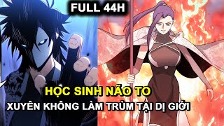 HỌC SINH NÃO TO XUYÊN KHÔNG LÀM TRÙM TẠI DỊ GIỚI  REVIEW PHIM TRUYỆN TRANH HAY [upl. by Eelegna]