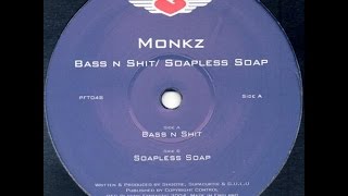 Monkz ‎– Soapless Soap Original Mix [upl. by Bonner]