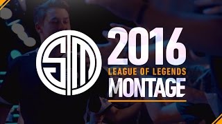 TSM 2016 LoL Montage [upl. by Eleaffar214]