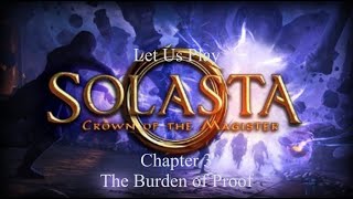 Let Us Play Solasta Crown of the Magister Chapter 3 The Burden of Proof [upl. by Htenay]