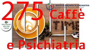 CAFFE amp PSICHIATRIA Luigi Ferrannini La Questione Etica in Psichiatria [upl. by Eseuqram462]